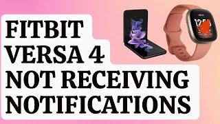 How To Fix Fitbit Versa 4 Not Receiving Notifications [upl. by Amado]