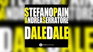 Stefano Pain amp Andrea Serratore  Dale Dale Edit [upl. by Adimra]