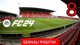 SEGNALI POSITIVI  FC 24 CARRIERA GIOCATORE EP8 [upl. by Kerns]