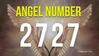 2727 Angel Number Self Discovery And Spiritual Connections [upl. by Grayce]