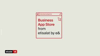 Etisalat Business App Store [upl. by Beauvais805]