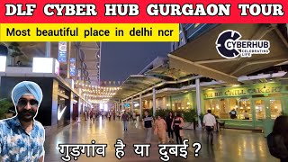 Cyber hub gurgaon  cyber hub gurgaon tour  Dlf cyber city gurgaon cyber hub gurgaon [upl. by Yeorgi713]