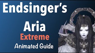 Endsinger Extreme  Endsingers Aria Animated Guide [upl. by Ennywg467]