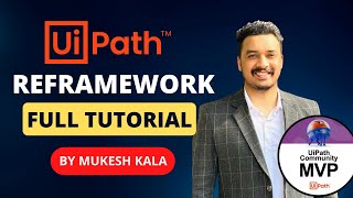 Uipath REFramework Begginers Tutorial By Mukesh Kala [upl. by Joub]