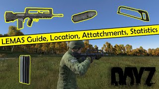 Dayz LEMAS Guide Location Attatchments Statistics WeaponWednesday [upl. by Sherburn]