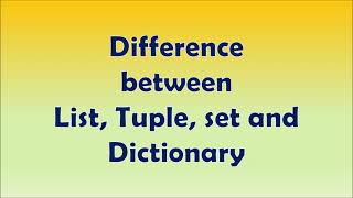 Comparison between list Tuple Set and Dictionary [upl. by Aniara]