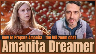 How to Prepare Amanita muscaria  Zoom chat with Amanita Dreamer [upl. by Lipsey]