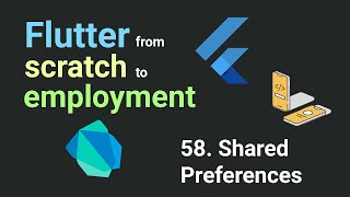 Free Flutter Course From Scratch to Employment  Lesson 58 Shared Preferences  Flutter Tutorial [upl. by Orlando182]