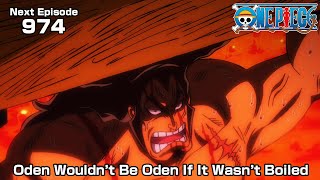 ONE PIECE episode974quotOden Wouldnt Be Oden If It Wasnt Boiledquot [upl. by Franzen]