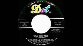 1968 HITS ARCHIVE Cab Driver  Mills Brothers mono 45 [upl. by Dex298]