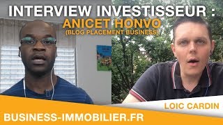 Interview Investisseur  Anicet Honvo Blog Placement Business [upl. by Ayaros]