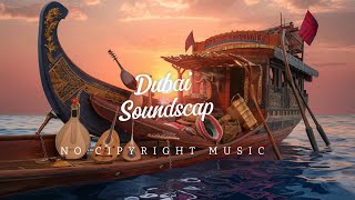 Dubai Soundscape  Discover Dubais Music Traditional Instruments and Modern Beats Explained [upl. by Aileen]