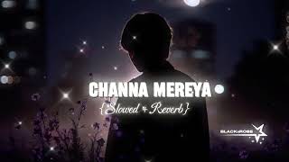 Channa mereya🎧  slowed  Reverb  rain ☔ copyright free viral trendingsong love lofimusic [upl. by Labinnah]