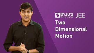 2 Dimensional Motion  JEE Concept  Learn with BYJUS [upl. by Nyrhtac]