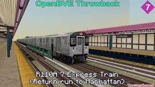 OpenBVE Throwback  R110A 7 Express Train [upl. by Koppel166]