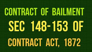 Contract of Bailment I Sec 148153 of Contract Act 1872 [upl. by Andrea59]