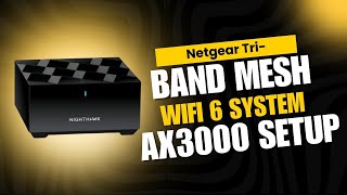 Netgear Tri Band Mesh WiFi 6 System AX3000 setup [upl. by Bannasch420]