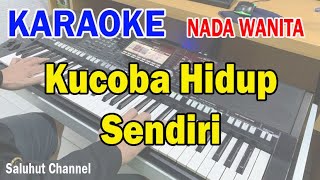 KUCOBA HIDUP SENDIRI ll KARAOKE PANCE ll DIAN PIESESHA ll NADA WANITA FISDO [upl. by Nira777]