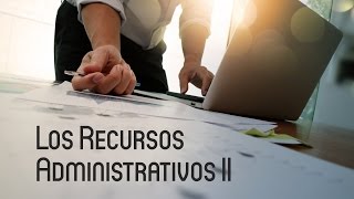 Los Recursos Administrativos II  MasterD [upl. by Osnohpla]