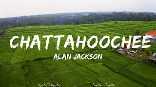 Play List  Alan Jackson  Chattahoochee  Klein Music [upl. by Amiel996]