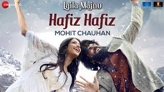 Hafiz Hafiz  Laila Majnu  Avinash Tiwary amp Tripti Dimri  Mohit Chauhan [upl. by Navannod797]