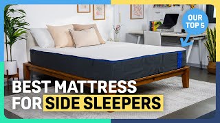 Best Mattresses For Side Sleepers  Our Top 5 [upl. by Hazel]