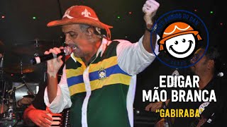 Edigar Mão Branca  Gabiraba Forró Amigos do Dan 2014 [upl. by Rheims]