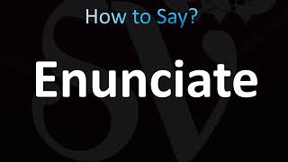 How to Pronounce Enunciate CORRECTLY [upl. by Lirret315]