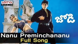 Nanu Preminchananu Full Song ll Jodi Songs ll Prasanth Simran [upl. by Koziarz961]