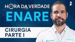 Hora da Verdade Cirurgia ENARE Residência Médica 202425 Parte 1 [upl. by Kedezihclem906]