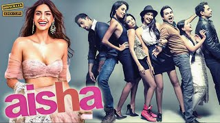 Aisha 2010  Full Romantic Movie  Sonam Kapoor  Abhay Deol  Lisa Haydon  movie  romantic [upl. by Enimrac]