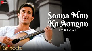 Soona Man Ka Aangan  Parineeta  Saif Ali Khan amp Vidya Balan  Sonu Nigam Shreya Ghoshal  Lyrical [upl. by Llednik]