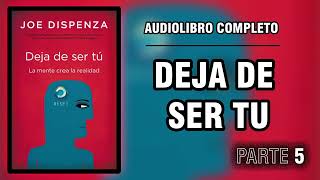 Deja de ser tu  Audiolibro completo en Español  parte 5 [upl. by Carr]