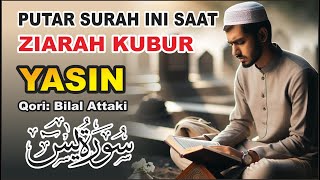 PUTAR AYAT INI SAAT ZIARAH KUBUR  SURAH YASIN IRAMA JIHARKAH [upl. by Werdnaed97]