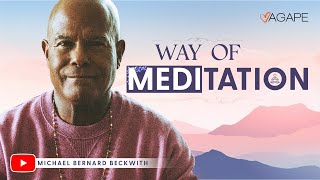 The Way of Meditation with Michael B Beckwith 51224 [upl. by Enial315]