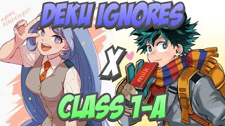 Deku Ignores Class 1A Texting Story OneShot Compilation Deku x Nejire What if Deku Fanfiction [upl. by Kinsley251]