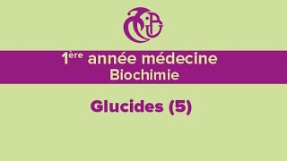 1ère année médecine Biochimie Glucides 5 [upl. by Bosch782]