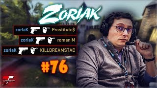 ZorlaK HIGHLIGHTS 76  Tão a jogar muito na falta de respeito [upl. by Kappenne]