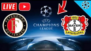 🔴Feyenoord vs Bayer Leverkusen Live Stream Champions League 2425 [upl. by Aniwde]