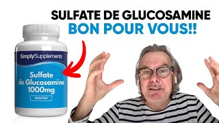 Sulfate de Glucosamine  Bienfaits [upl. by Ydna]