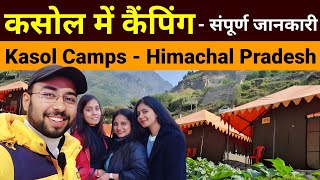 Camping in kasol  Kasol Tourist Places  Kasol Travel Guide  Kasol Trip  Kasol Himachal Pradesh [upl. by Rolyak876]