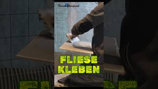 FLIESE KLEBEN diy handwerk fliesenleger [upl. by Anwahsad]