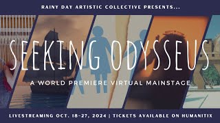 Seeking Odysseus Rainy Day Artistic Collective  Friday Oct 18th [upl. by Selene]