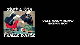 Skema Boy  PRAISE DANCE Everybody Praise Now OFFICIAL LYRIC VIDEO [upl. by Okuy]