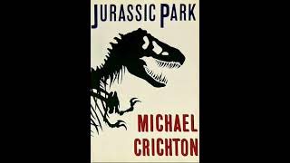 Jurassic Park  Michael Crichton  Audiobook Novel  Fantasy thriller  Mystery1 [upl. by Eilzel]