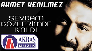 Ahmet Yenilmez  Sevdam Gözlerimde Kaldı [upl. by Ruthe]