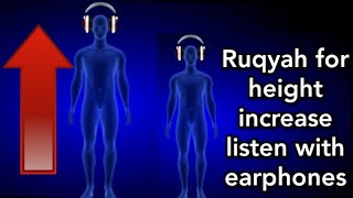 Ruqyah al Shariah for height increase concentrate and listen with earphones [upl. by Nitsud]