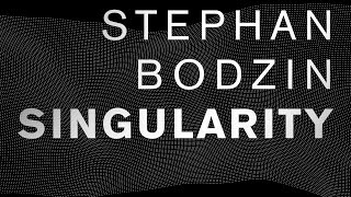 Stephan Bodzin  Singularity Original  Life and Death [upl. by Dom]