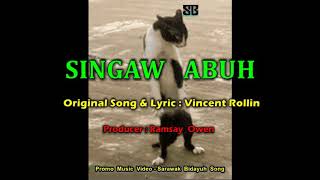 SINGAW ABUH  Vincent Rollin [upl. by Anilatsyrc]