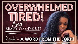 YOU’RE OVERWHELMED  A Word From The Lord [upl. by Buschi592]